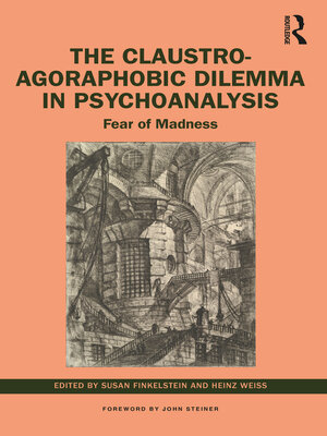 cover image of The Claustro-Agoraphobic Dilemma in Psychoanalysis